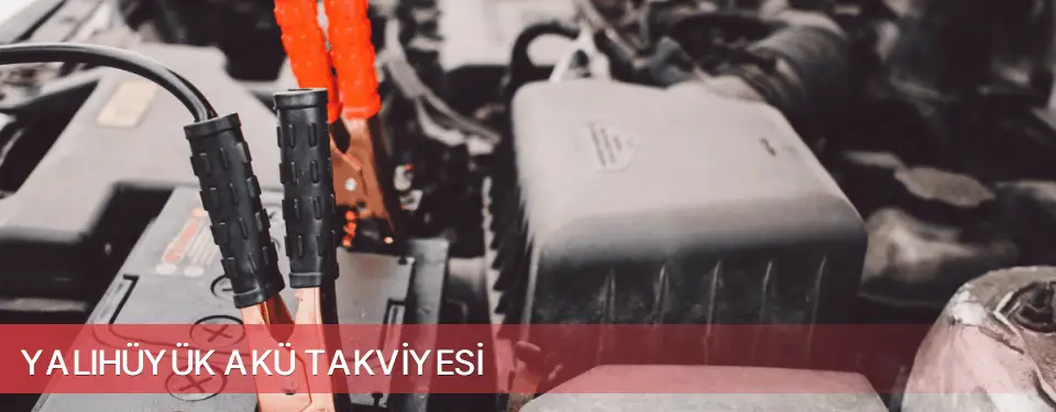 Yalıhüyük İlçemi Akü Takviyesi